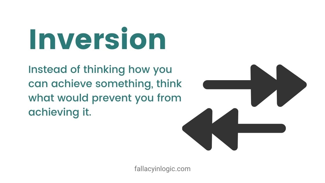 Inversion Solve Problems and Achieve More by Thinking in Reverse