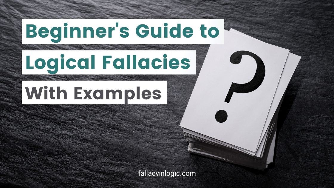 Guide To Logical Fallacies Rcoolguides